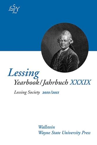 Beispielbild fr Lessing Yearbook / Jahrbuch XXXIX 2010 / 2011 - Lessing und die jdische Aufklrung - Beitrge der internationalen Konferenz 23.-25. Januar 2012 RWTH Aachen University - Im Auftrag der Lessing Society herausgegeben - Books Reviews edited by Monika Nenon zum Verkauf von Antiquariat Hoffmann