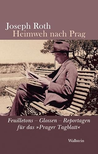 9783835311688: Heimweh nach Prag: Feuilletons - Glossen - Reportagen fr das Prager Tagblatt