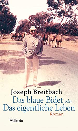 9783835312180: Breitbach, J: Das blaue Bidet oder Das eigentliche Leben