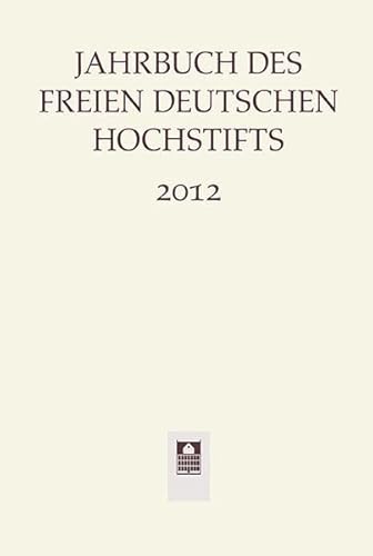 9783835312289: Jahrbuch des Freien Deutschen Hochstifts 2012