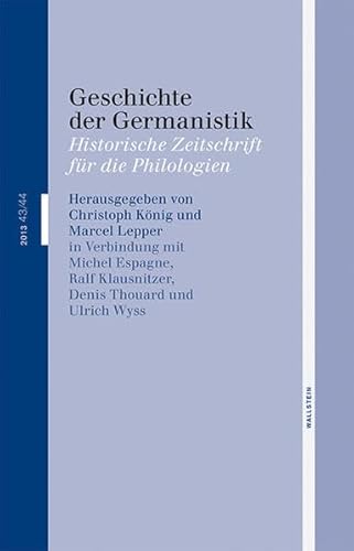 Imagen de archivo de Geschichte der Germanistik: Historische Zeitschrift fr die Philologien a la venta por Ammareal