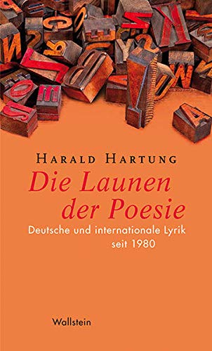 Stock image for Die Launen der Poesie: Deutsche und internationale Lyrik seit 1980 for sale by medimops