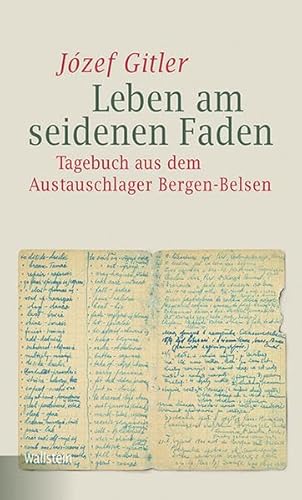 9783835314061: Leben am seidenen Faden: Tagebuch aus dem Austauschlager Bergen-Belsen (Bergen-Belsen. Berichte und Zeugnisse)