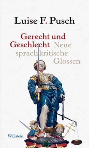 Beispielbild fr Gerecht und Geschlecht: Neue sprachkritische Glossen zum Verkauf von medimops