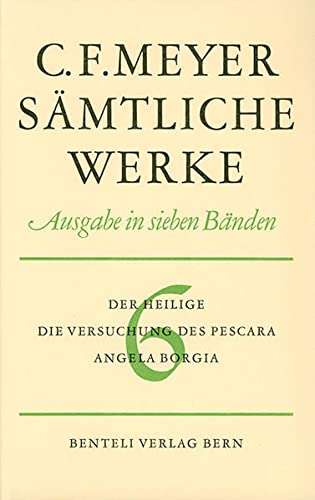 Stock image for Der Heilige, Die Versuchung des Pescara, Angela Borgia (Smtliche Werke. Ausgabe in sieben Bnden / Leseausgabe) for sale by medimops