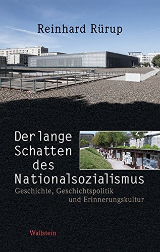 9783835315303: Der lange Schatten des Nationalsozialismus: Geschichte, Geschichtspolitik und Erinnerungskultur