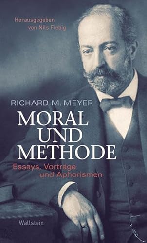 9783835315457: Moral und Methode: Essays, Vortrge und Aphorismen