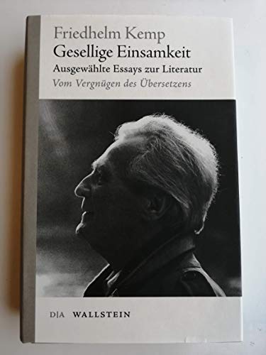 9783835316935: Gesellige Einsamkeit. 2 Bnde: Ausgewhlte Essays zur Literatur. Band 1: Von Poesie bewegt. Band 2: Vom Vergngen des bersetzers: 93