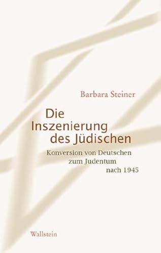 9783835317062: Steiner, B: Inszenierung des Jdischen