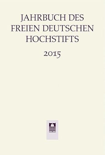 9783835317178: Jahrbuch des Freien Deutschen Hochstifts 2015
