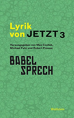 Stock image for Lyrik von Jetzt 3: Babelsprech for sale by medimops