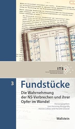 Stock image for Fundstcke: Die Wahrnehmung der NS-Verbrechen und ihrer Opfer im Wandel for sale by medimops