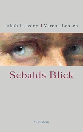 Stock image for Sebalds Blick. for sale by SKULIMA Wiss. Versandbuchhandlung