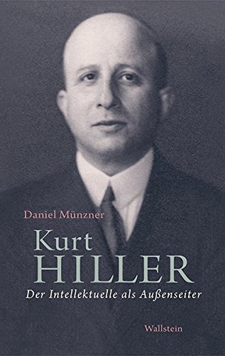 9783835317734: Kurt Hiller: Der Intellektuelle als Auenseiter