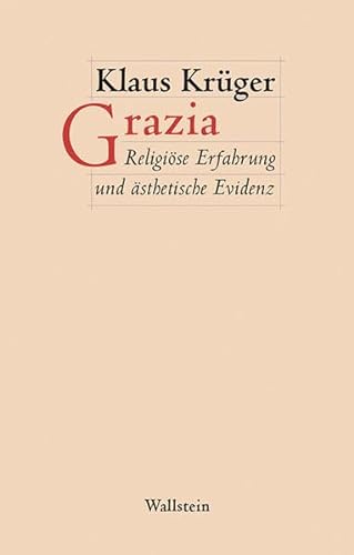 9783835317888: Grazia: Religise Erfahrung und sthetische Evidenz (Figura. sthetik, Geschichte, Literatur)