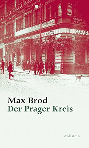 Der Prager Kreis : Max Brod - Ausgewählte Werke - Max Brod