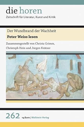 Beispielbild fr Der Wundbrand der Wachheit. Peter Weiss lesen, zum Verkauf von modernes antiquariat f. wiss. literatur