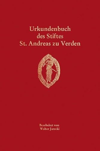 Urkundenbuch des Stiftes St. Andreas zu Verden : Band 1 - Historische Kommission für Niedersachsen und Bremen