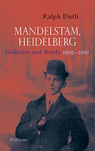 9783835318588: Mandelstam, Heidelberg: Gedichte und Briefe 1909-1910. Russisch-Deutsch