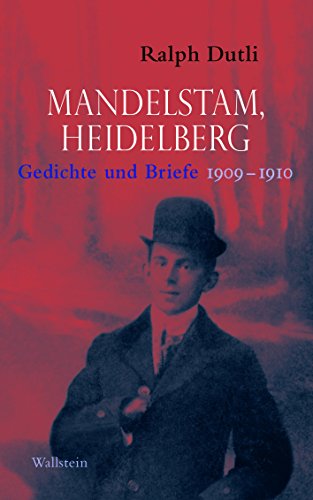 9783835318588: Mandelstam, Heidelberg: Gedichte und Briefe 1909-1910. Russisch-Deutsch