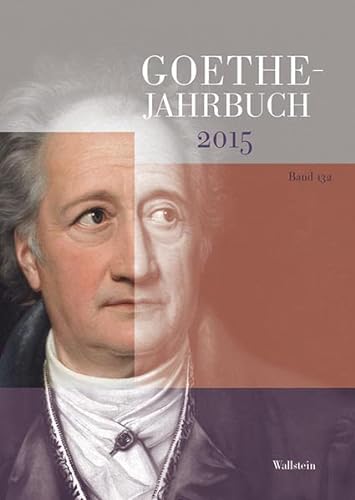 9783835318816: Goethe-Jahrbuch 132, 2015