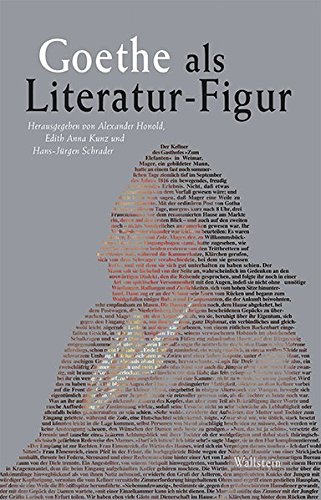 Beispielbild fr Goethe als Literatur-Figur. zum Verkauf von Antiquariat Alte Seiten - Jochen Mitter