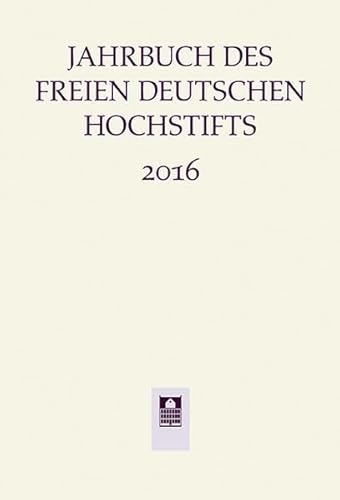 9783835319349: Jahrbuch des Freien Deutschen Hochstifts 2016