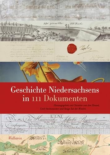 Beispielbild fr Geschichte Niedersachsens in 111 Dokumenten (Verffentlichungen des Niederschsichen Landesarchivs) zum Verkauf von medimops