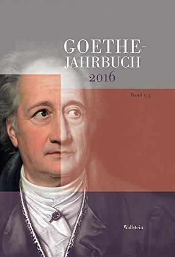9783835330702: Goethe-Jahrbuch 133, 2016
