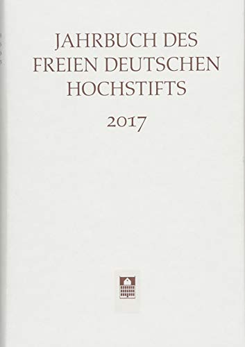 9783835331051: Jahrbuch des Freien Deutschen Hochstifts 2017