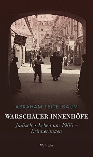 9783835331389: Warschauer Innenhfe: Jdisches Leben um 1900 – Erinnerungen