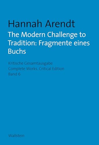 9783835331921: The Modern Challenge to Tradition: Fragmente eines Buchs: 6