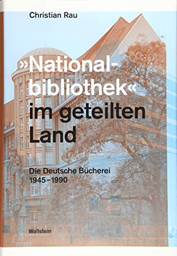 Beispielbild fr Nationalbibliothek" im geteilten Land. Die Deutsche Bcherei 1945-1990. zum Verkauf von Antiquariat Logos