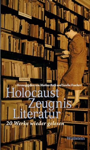 Beispielbild fr HolocaustZeugnisLiteratur: 20 Werke wieder gelesen zum Verkauf von medimops