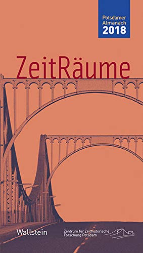 Beispielbild fr ZeitRume 2018 (Potsdamer Almanach des Zentrums fr Zeithistorische Forschung) zum Verkauf von medimops