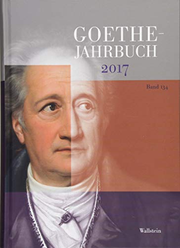 9783835333574: Goethe-Jahrbuch 134, 2017
