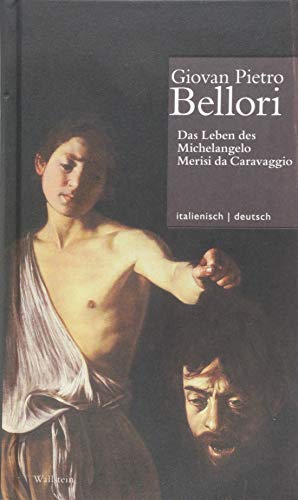 Imagen de archivo de Leben des Michelangelo Merisi da Caravaggio // Vita di Michelangelo Merisi da Caravaggio -Language: german a la venta por GreatBookPrices