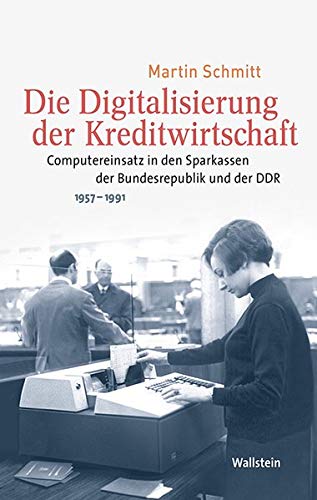 Die Digitalisierung der Kreditwirtschaft -Language: german - Schmitt, Martin