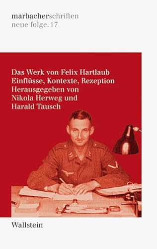 9783835334007: Das Werk von Felix Hartlaub: Einflsse, Kontexte, Rezeption