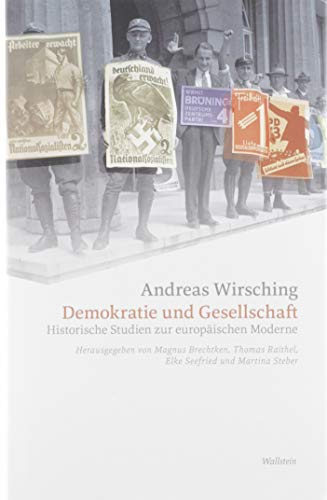 Beispielbild fr Demokratie und Gesellschaft: Historische Studien zur europischen Moderne zum Verkauf von medimops