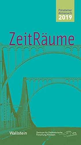 Stock image for ZeitRume 2019 - Potsdamer Almanach des Zentrums fr Zeithistorische Forschung 2019 for sale by PRIMOBUCH