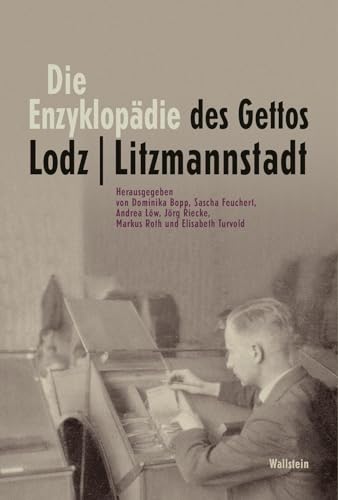 Beispielbild fr Die Enzyklop�die des Gettos Lodz / Litzmannstadt zum Verkauf von Chiron Media