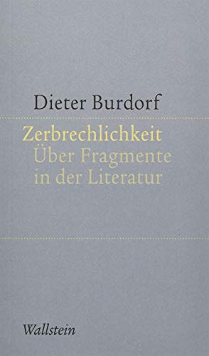 Zerbrechlichkeit - Dieter Burdorf
