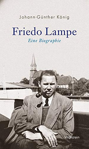 9783835337541: Friedo Lampe: Eine Biographie