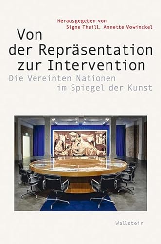 9783835337947: Von der Reprsentation zur Intervention: Die Vereinten Nationen im Spiegel der Kunst (Visual History. Bilder und Bildpraxen in der Geschichte): 7