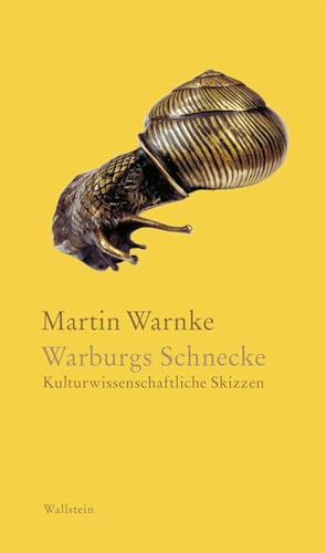 9783835338180: Warburgs Schnecke: Kulturwissenschaftliche Skizzen