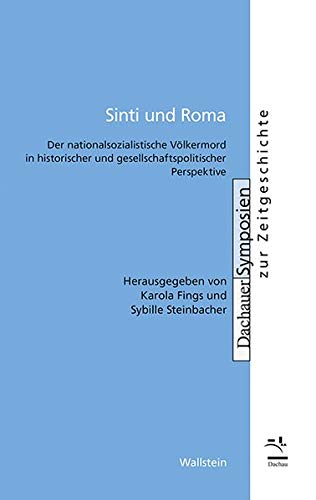 Beispielbild fr Sinti und Roma: Der nationalsozialistische Vlkermord in historischer und gesellschaftspolitischer Perspektive zum Verkauf von Revaluation Books