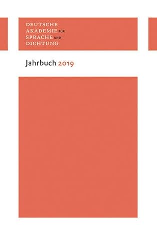 Beispielbild fr Jahrbuch 2019 (Deutsche Akademie fr Sprache und Dichtung. Jahrbuch) zum Verkauf von medimops