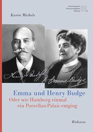 Imagen de archivo de Emma und Henry Budge: Oder wie Hamburg einmal ein Porzellan-Palais entging (Mzene fr Wissenschaft, Neue Folge) a la venta por medimops