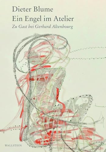 Stock image for Ein Engel im Atelier: Zu Gast bei Gerhard Altenbourg for sale by Revaluation Books